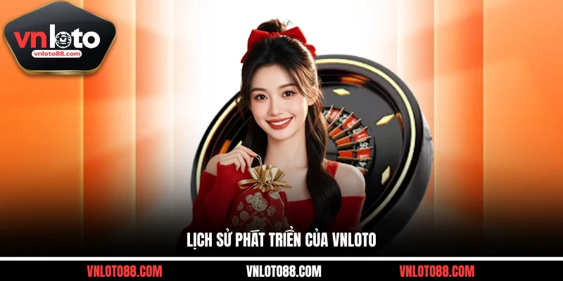 Lịch sử phát triển của VNLOTO