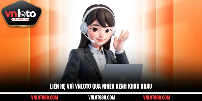 Liên hệ với VNLOTO qua nhiều kênh khác nhau