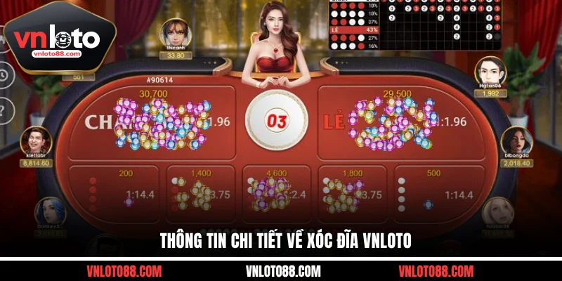 Thông tin chi tiết về xóc đĩa VNLOTO